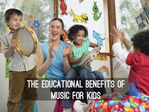 The educational benefits of music for kids - www.tictacteach.com