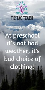 No such thing as bad weather!