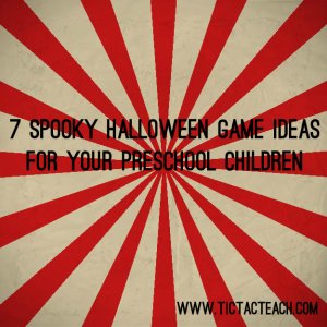 7 Spooky Halloween Game Ideas for your Preschool Children - TicTacTeach