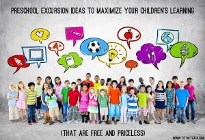 Preschool Excursion Ideas
